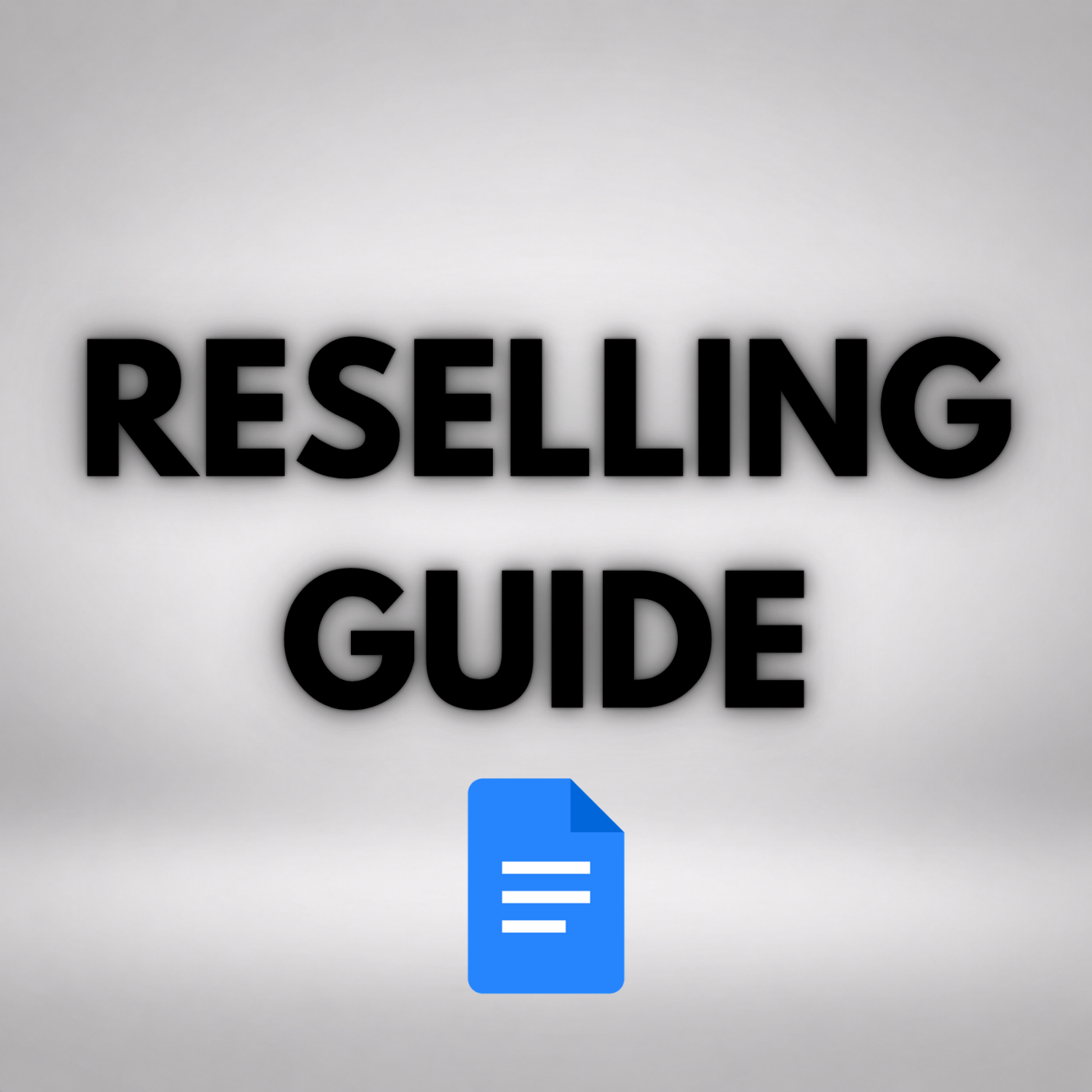 RESELLING GUIDE